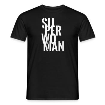 Superwoman Sprüche Statement - Männer T-Shirt - Schwarz - Vorne - AI Model Male 178 light (178cm)