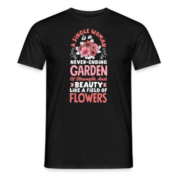 A Single Women Is A Garden With The Beauty Of - Men's T-Shirt - black - Front - AI Model Male 178 light (178cm)