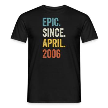 17 Years Epic Since April 2006 17th Birthday - Men's T-Shirt - black - Front - AI Model Male 178 light (178cm)