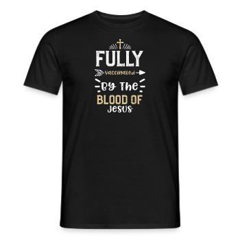 Fully Vaccinated By The Blood Of... - Männer T-Shirt - Schwarz - Vorne - AI Model Male 178 light (178cm)