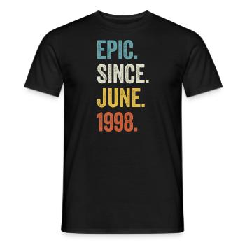 25 Years Old Epic Since June 1998 25th Birthday - Men's T-Shirt - black - Front - AI Model Male 178 light (178cm)