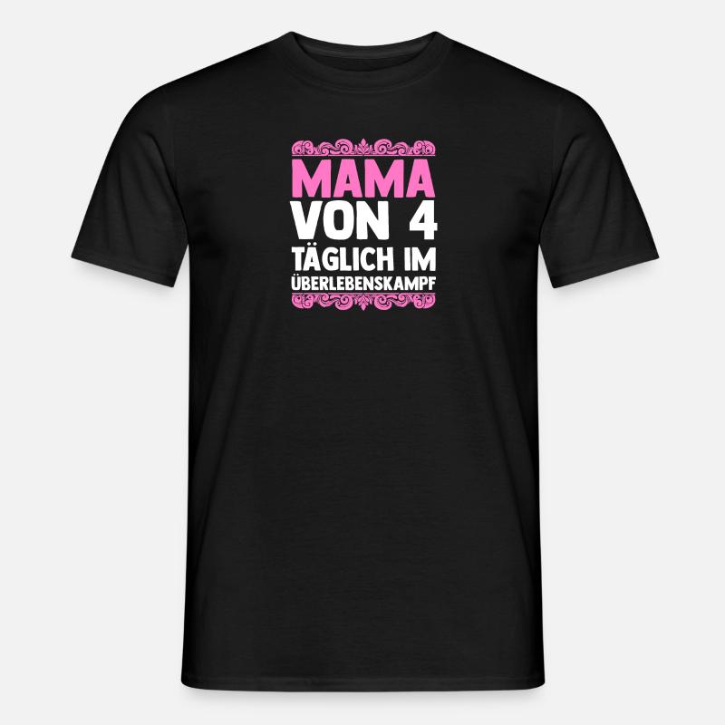 Mama Von 4 Kindern - Männer T-Shirt - Schwarz