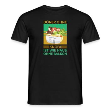 Doner kebab without knobi is like a house without a balcony - Men's T-Shirt - black - Front - AI Model Male 178 light (178cm)