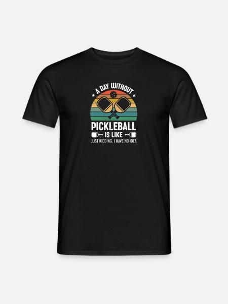 Drôle de pickleball disant une journée sans pickleball - T-shirt homme - noir