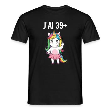 J'Ai 39 Plus 1 Licorne Humour Anniversaire Femme  - T-shirt homme - noir - Devant - AI Model Male 178 light (178cm)