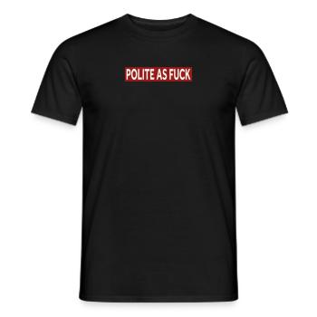POLITE AS FUCK - Men's T-Shirt - black - Front - AI Model Male 178 light (178cm)