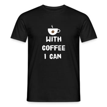 With coffee I can - Men's T-Shirt - black - Front - AI Model Male 178 light (178cm)