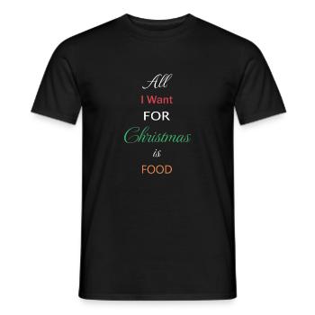 Alles, was ich mir zu Weihnachten wünsche, ist Essen - Männer T-Shirt - Schwarz - Vorne - AI Model Male 178 light (178cm)