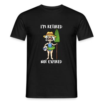 I'm Retired Not Expired Grandma Retirement Gift - Men's T-Shirt - black - Front - AI Model Male 178 light (178cm)
