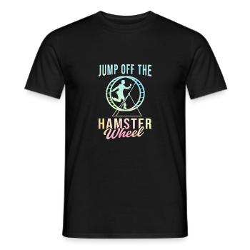 Jump Off The Hamster Wheel Animal Lover Rodents Ha - Männer T-Shirt - Schwarz - Vorne - AI Model Male 178 light (178cm)
