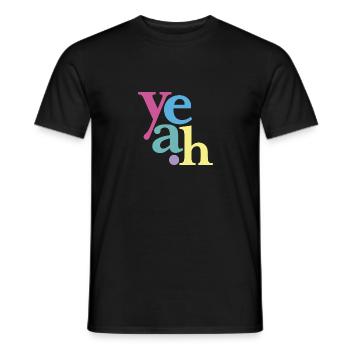 yeah neonpastell - Männer T-Shirt - Schwarz - Vorne - AI Model Male 178 light (178cm)