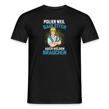 Polier Bauleiter Baustelle - Männer T-Shirt - Schwarz - Vorne - AI Model Male 178 light (178cm)