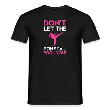Funny Karate Girl Don't Ponytail Fool You - Männer T-Shirt - Schwarz - Vorne - AI Model Male 178 light (178cm)