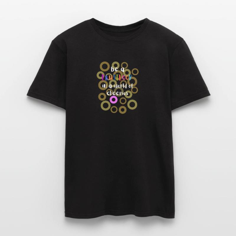 Sei ein Fruitloop in einer Welt der Cheerios Männer T-Shirt