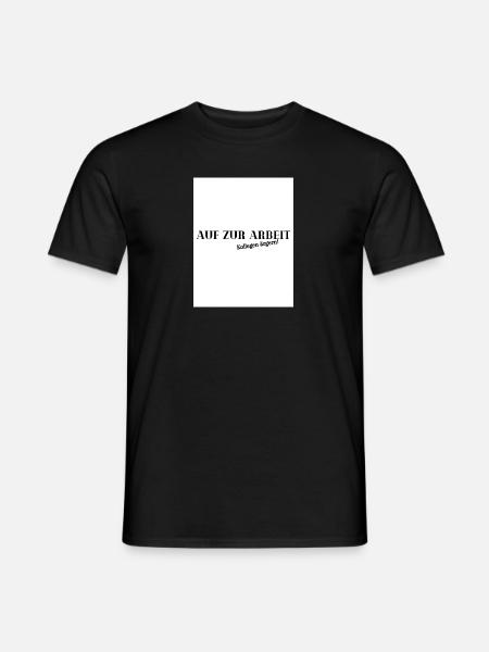 Auf zur Arbeit - Männer T-Shirt - Schwarz