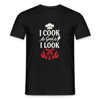 Ich koche so gut, wie ich aussehe - Männer T-Shirt - Schwarz - Vorne - AI Model Male 178 light (178cm)