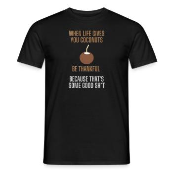When life gives you coconuts lustiger Spruch - Männer T-Shirt - Schwarz - Vorne - AI Model Male 178 light (178cm)