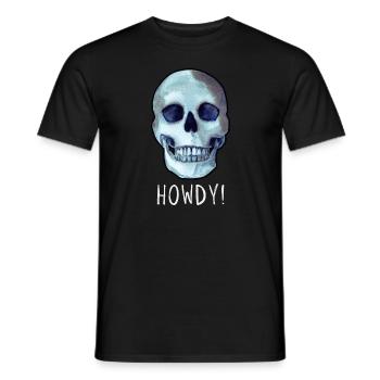 Skull HOWDY! funny dark humor - Men's T-Shirt - black - Front - AI Model Male 178 light (178cm)