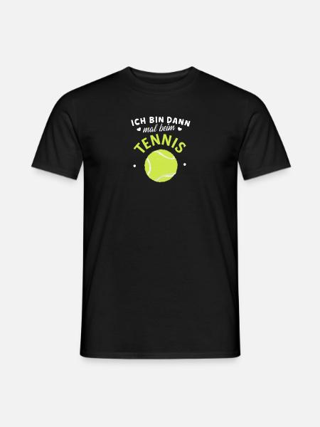 Ich bin dann mal beim Tennisball-Shirt - Männer T-Shirt - Schwarz