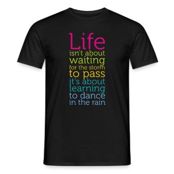 Im Leben geht es nicht darum, auf den Sturm zu - Männer T-Shirt - Schwarz - Vorne - AI Model Male 178 light (178cm)