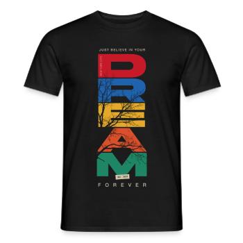 Believe In Your Dream - Motivation - Men's T-Shirt - black - Front - AI Model Male 178 light (178cm)