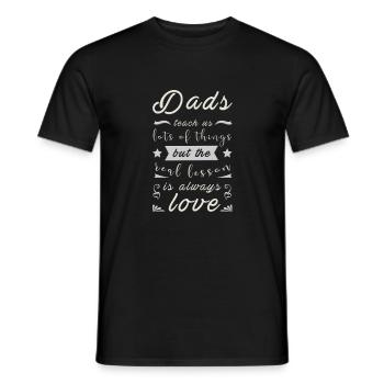 Cool Dads quotes love Design - Men's T-Shirt - black - Front - AI Model Male 178 light (178cm)