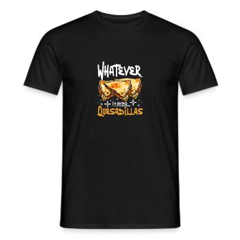 whatever I'm having quesadillas - Men's T-Shirt - black - Front - AI Model Male 178 light (178cm)