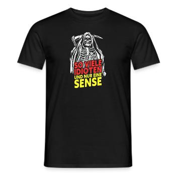 So Viele Idioten Und Nur Eine Sense - Männer T-Shirt - Schwarz - Vorne - AI Model Male 178 light (178cm)