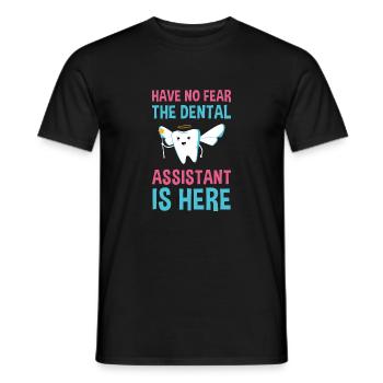 Pas de peur assistant dentaire est ici assistant dentaire - T-shirt homme - noir - Devant - AI Model Male 178 light (178cm)