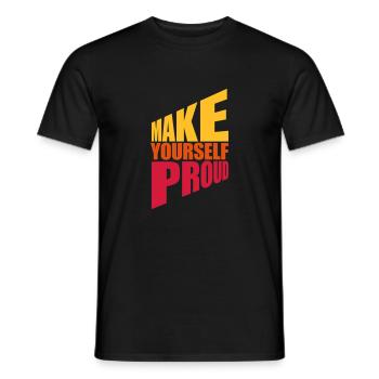 make yourself proud Zitat - Männer T-Shirt - Schwarz - Vorne - AI Model Male 178 light (178cm)