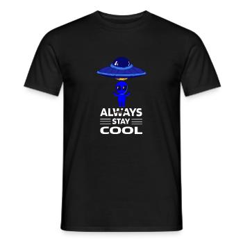 Allways stay cool - Außerirdisch Shirt Design - Männer T-Shirt - Schwarz - Vorne - AI Model Male 178 light (178cm)