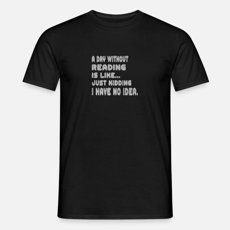 A Day Without Reading - Men’s T-shirt - black