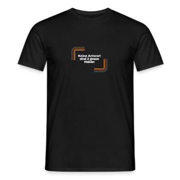 Keine Antwort sind 2 graue Haken | Shirt, Idee - Männer T-Shirt - Schwarz - Vorne - AI Model Male 178 light (178cm)
