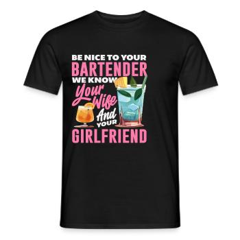 Sei Nett Zu Deinem Barkeeper Und Wir Wissen Über - Männer T-Shirt - Schwarz - Vorne - AI Model Male 178 light (178cm)