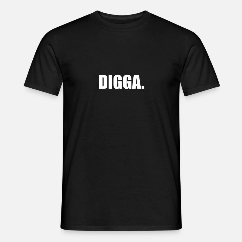 Digga - Männer T-Shirt - Schwarz