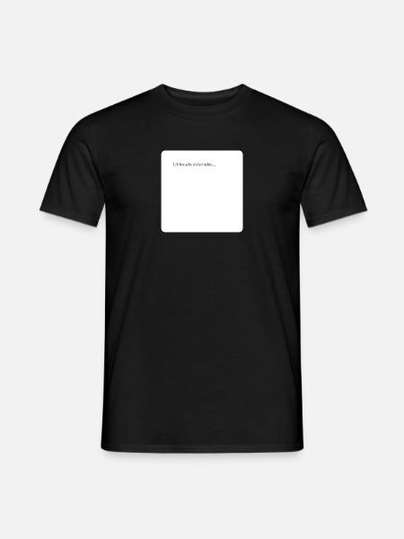 Mehr Nichts - Männer T-Shirt - Schwarz