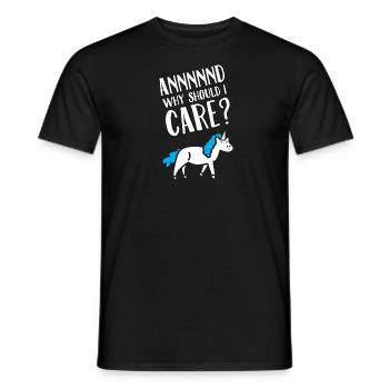 Annnnnd Warum sollte ich mich für Einhorn interessieren? - Männer T-Shirt - Schwarz - Vorne - AI Model Male 178 light (178cm)