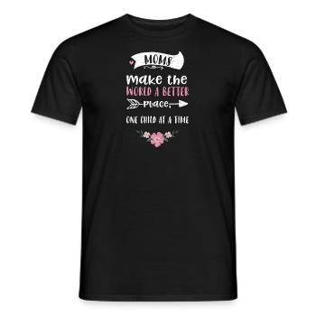 Moms make the world a better pla... - Men's T-Shirt - black - Front - AI Model Male 178 light (178cm)