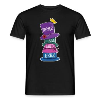 Nous sommes tous fous ici - Chapeaux de chapelier fou - T-shirt homme - noir - Devant - AI Model Male 178 light (178cm)
