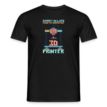 Sorry Ich Bin Zu Spät - 3D Drucker 3D Druck - Männer T-Shirt - Schwarz - Vorne - AI Model Male 178 light (178cm)