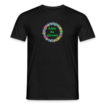 Life is great! - Men's T-Shirt - black - Front - AI Model Male 178 light (178cm)