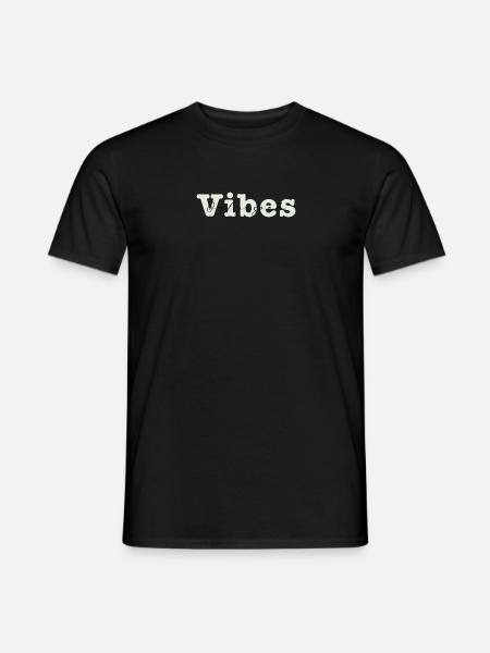 only good vibes - Männer T-Shirt - 