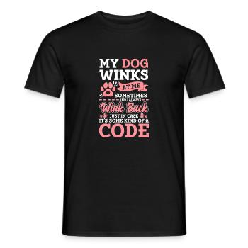 My Dog Winks At Me Sometimes And I Always Wink.. - Männer T-Shirt - Schwarz - Vorne - AI Model Male 178 light (178cm)