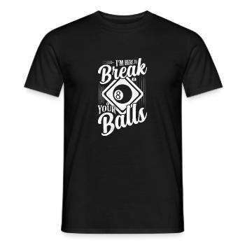 I'm Here To Break Your Balls Billiard Player Billa - Men's T-Shirt - black - Front - AI Model Male 178 light (178cm)