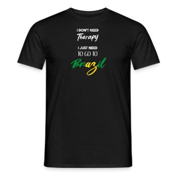 Brasilien lustig Geschenkidee Therapie witzig - Männer T-Shirt - Schwarz - Vorne - AI Model Male 178 light (178cm)
