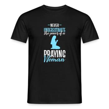 Unterschätze niemals die Macht einer betenden Frau - Männer T-Shirt - Schwarz - Vorne - AI Model Male 178 light (178cm)