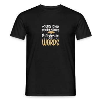 Poetry Slam Turning Silence With Words - Men's T-Shirt - black - Front - AI Model Male 178 light (178cm)