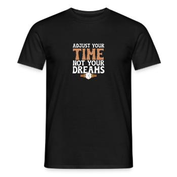 Adjust Your Time Not Your Dreams Horology - Men's T-Shirt - black - Front - AI Model Male 178 light (178cm)