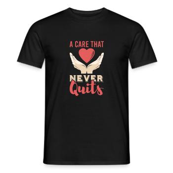 a care that never quits - Männer T-Shirt - Schwarz - Vorne - AI Model Male 178 light (178cm)
