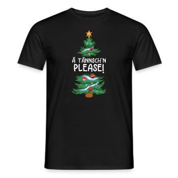 Weihnachten Humor Lustig Spruch Ä Tännsch'n Please - Männer T-Shirt - Schwarz - Vorne - AI Model Male 178 light (178cm)